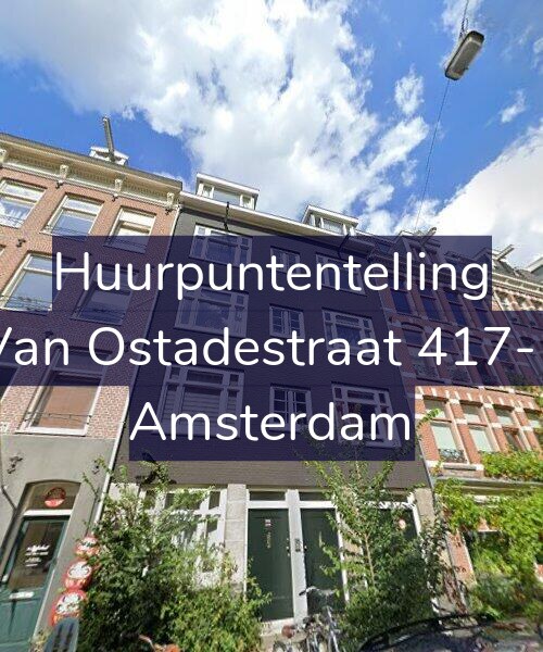 Foto gevel Huurpuntentelling voor Van Ostadestraat 417-1, Amsterdam
