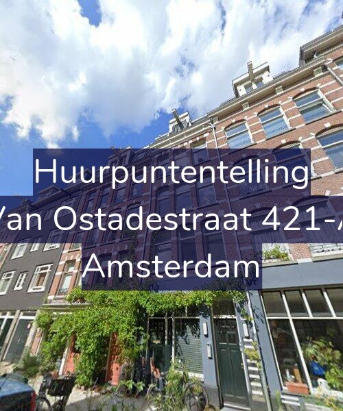 Foto gevel Huurpuntentelling voor Van Ostadestraat 421-A, Amsterdam