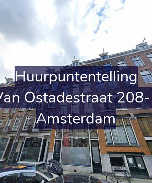 Foto gevel Huurpuntentelling voor Van Ostadestraat 208-1, Amsterdam