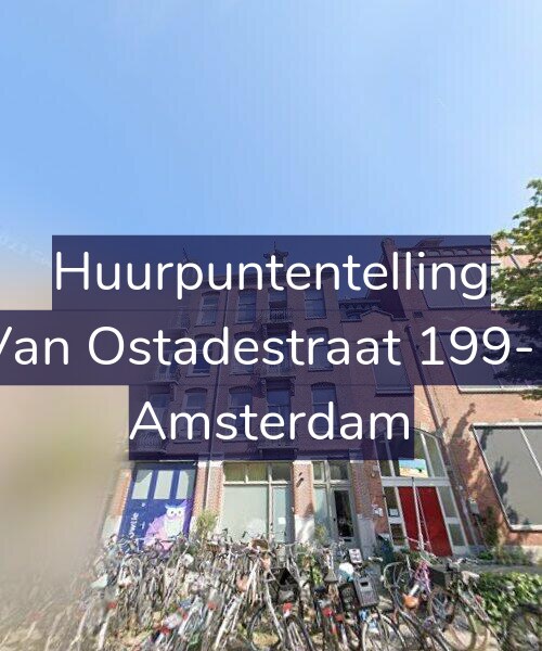 Foto gevel Huurpuntentelling voor Van Ostadestraat 199-1, Amsterdam