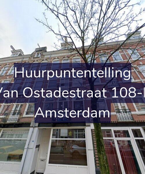 Foto gevel Huurpuntentelling voor Van Ostadestraat 108-B, Amsterdam