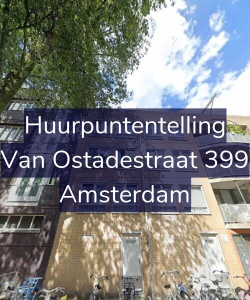 Foto gevel Huurpuntentelling voor Van Ostadestraat 399, Amsterdam