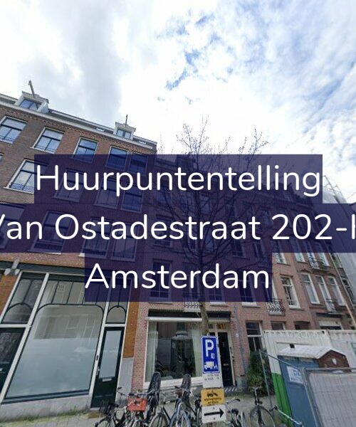 Foto gevel Huurpuntentelling voor Van Ostadestraat 202-H, Amsterdam