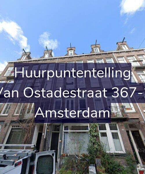 Foto gevel Huurpuntentelling voor Van Ostadestraat 367-2, Amsterdam