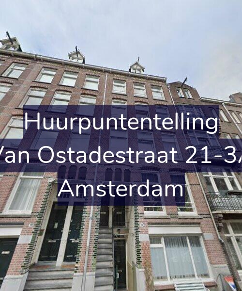 Foto gevel Huurpuntentelling voor Van Ostadestraat 21-3A, Amsterdam