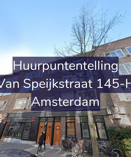Foto gevel Huurpuntentelling voor Van Speijkstraat 145-H, Amsterdam
