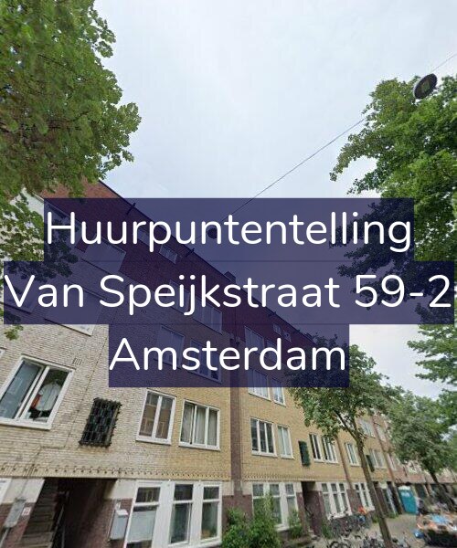 Foto gevel Huurpuntentelling voor Van Speijkstraat 59-2, Amsterdam