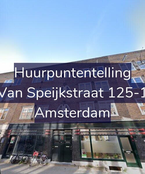Foto gevel Huurpuntentelling voor Van Speijkstraat 125-1, Amsterdam