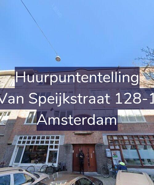 Foto gevel Huurpuntentelling voor Van Speijkstraat 128-1, Amsterdam