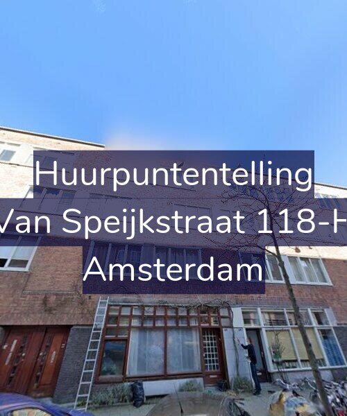 Foto gevel Huurpuntentelling voor Van Speijkstraat 118-H, Amsterdam