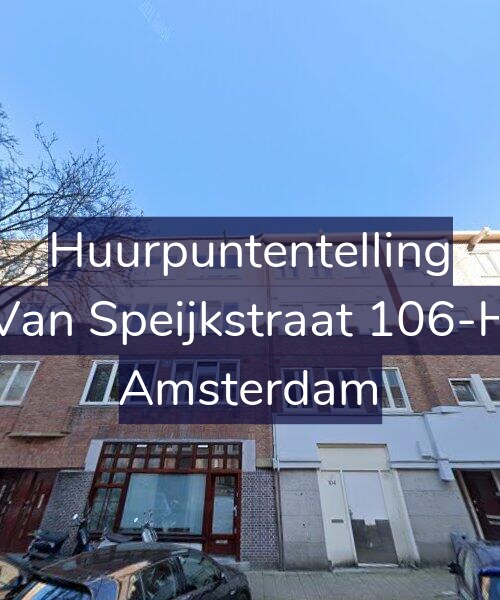 Foto gevel Huurpuntentelling voor Van Speijkstraat 106-H, Amsterdam