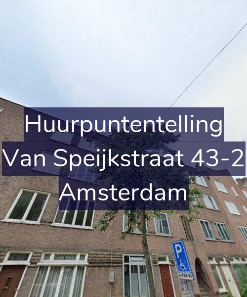 Foto gevel Huurpuntentelling voor Van Speijkstraat 43-2, Amsterdam