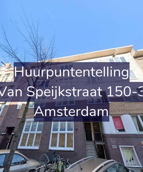 Foto gevel Huurpuntentelling voor Van Speijkstraat 150-3, Amsterdam