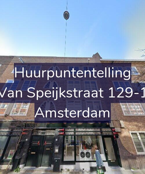 Foto gevel Huurpuntentelling voor Van Speijkstraat 129-1, Amsterdam