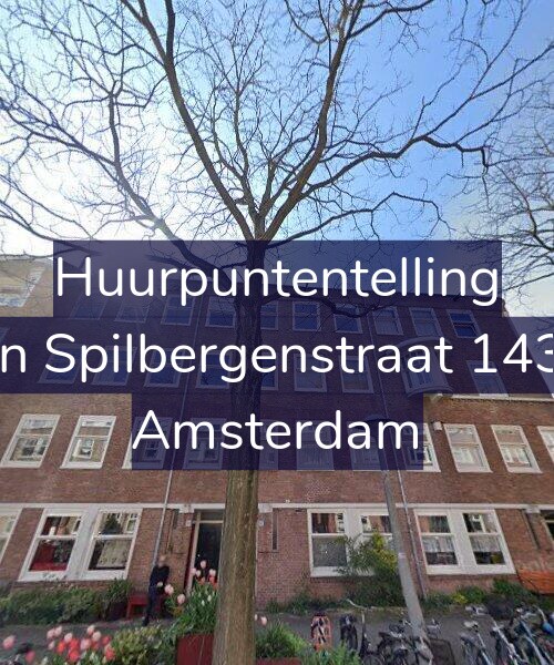 Foto gevel Huurpuntentelling voor Van Spilbergenstraat 143-2, Amsterdam