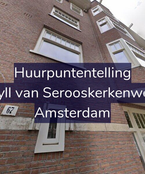 Foto gevel Huurpuntentelling voor Van Tuyll van Serooskerkenweg 67-3, Amsterdam
