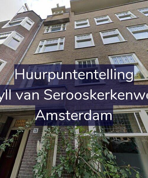 Foto gevel Huurpuntentelling voor Van Tuyll van Serooskerkenweg 75-2, Amsterdam