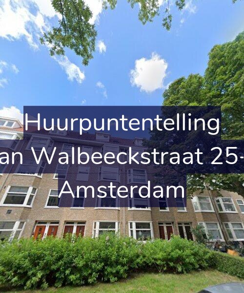 Foto gevel Huurpuntentelling voor Van Walbeeckstraat 25-1, Amsterdam