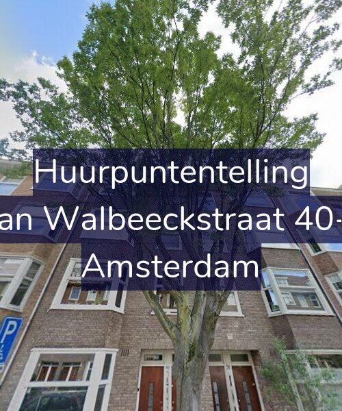 Foto gevel Huurpuntentelling voor Van Walbeeckstraat 40-2, Amsterdam