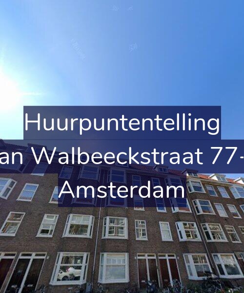 Foto gevel Huurpuntentelling voor Van Walbeeckstraat 77-3, Amsterdam