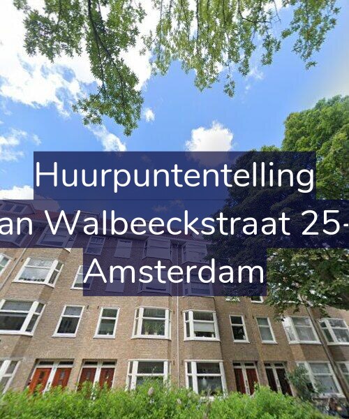 Foto gevel Huurpuntentelling voor Van Walbeeckstraat 25-3, Amsterdam