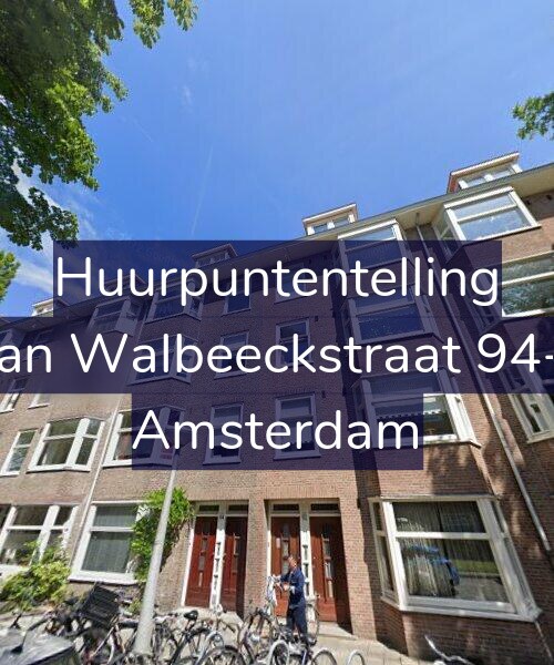 Foto gevel Huurpuntentelling voor Van Walbeeckstraat 94-1, Amsterdam