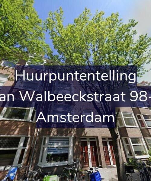 Foto gevel Huurpuntentelling voor Van Walbeeckstraat 98-1, Amsterdam