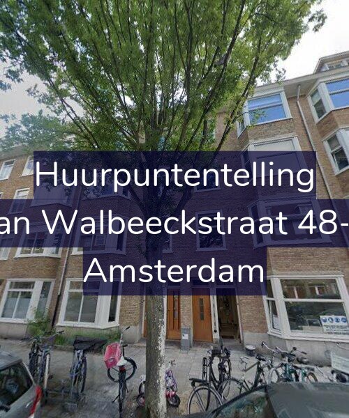 Foto gevel Huurpuntentelling voor Van Walbeeckstraat 48-H, Amsterdam