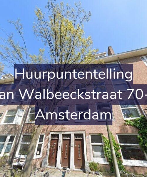 Foto gevel Huurpuntentelling voor Van Walbeeckstraat 70-1, Amsterdam