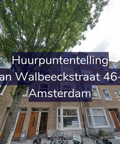Foto gevel Huurpuntentelling voor Van Walbeeckstraat 46-1, Amsterdam