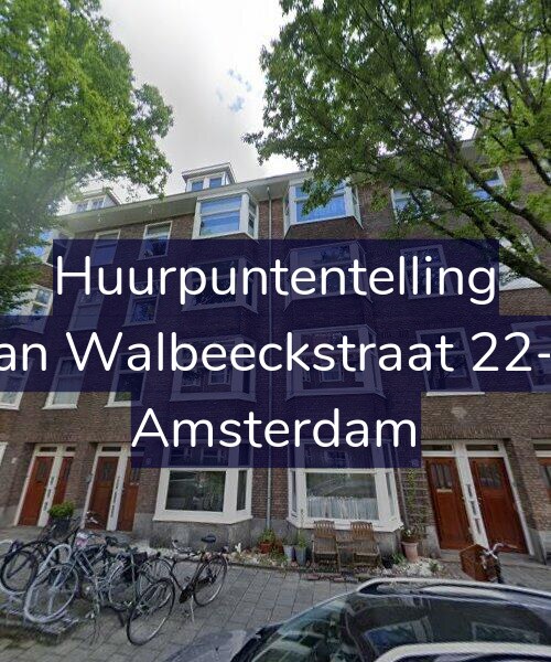 Foto gevel Huurpuntentelling voor Van Walbeeckstraat 22-H, Amsterdam