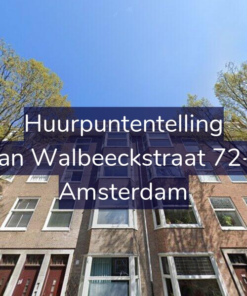 Foto gevel Huurpuntentelling voor Van Walbeeckstraat 72-2, Amsterdam