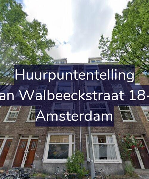 Foto gevel Huurpuntentelling voor Van Walbeeckstraat 18-1, Amsterdam