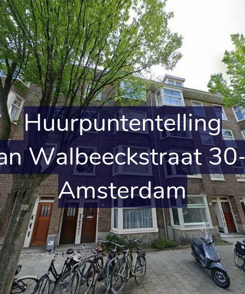 Foto gevel Huurpuntentelling voor Van Walbeeckstraat 30-H, Amsterdam