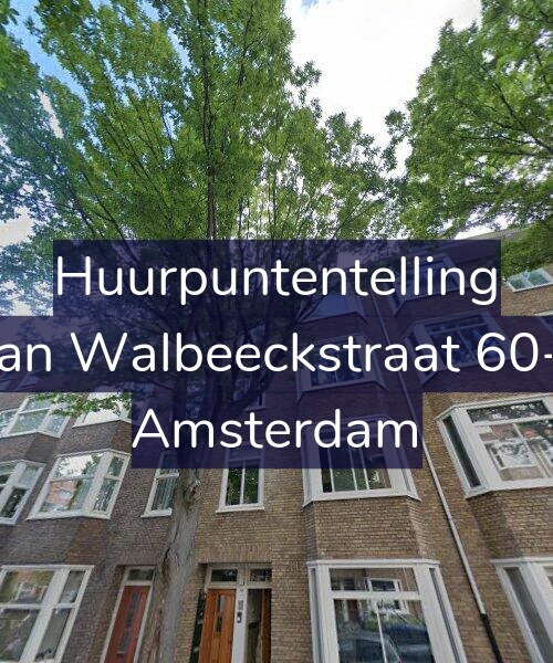 Foto gevel Huurpuntentelling voor Van Walbeeckstraat 60-2, Amsterdam