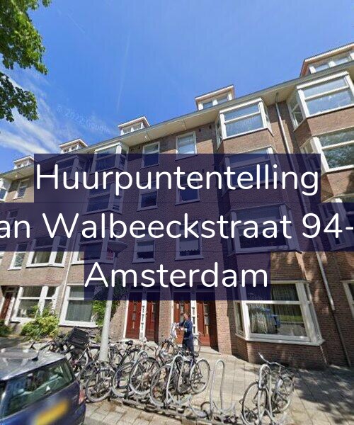 Foto gevel Huurpuntentelling voor Van Walbeeckstraat 94-H, Amsterdam