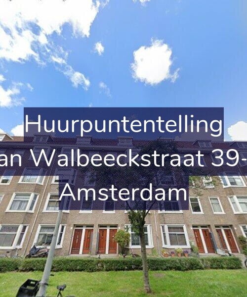 Foto gevel Huurpuntentelling voor Van Walbeeckstraat 39-D, Amsterdam