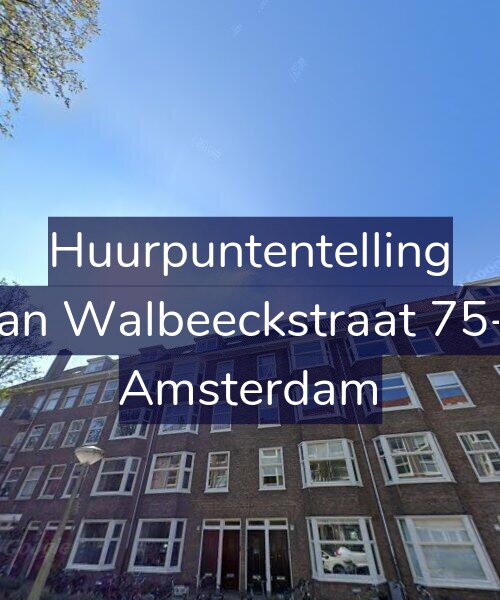 Foto gevel Huurpuntentelling voor Van Walbeeckstraat 75-3, Amsterdam
