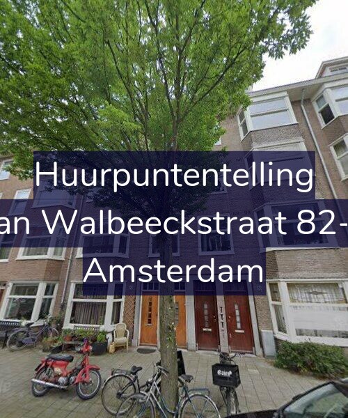 Foto gevel Huurpuntentelling voor Van Walbeeckstraat 82-H, Amsterdam