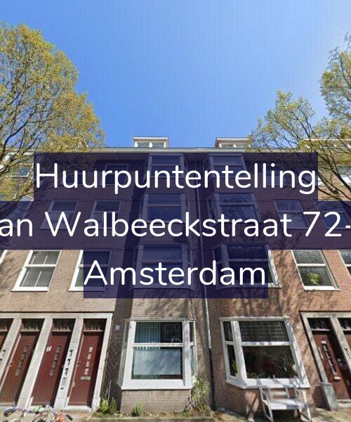 Foto gevel Huurpuntentelling voor Van Walbeeckstraat 72-1, Amsterdam