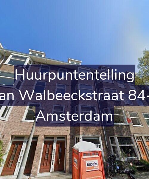 Foto gevel Huurpuntentelling voor Van Walbeeckstraat 84-4, Amsterdam