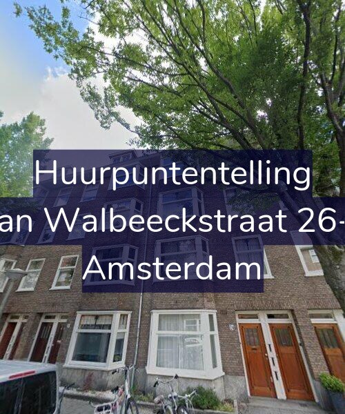 Foto gevel Huurpuntentelling voor Van Walbeeckstraat 26-1, Amsterdam