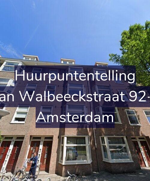Foto gevel Huurpuntentelling voor Van Walbeeckstraat 92-1, Amsterdam