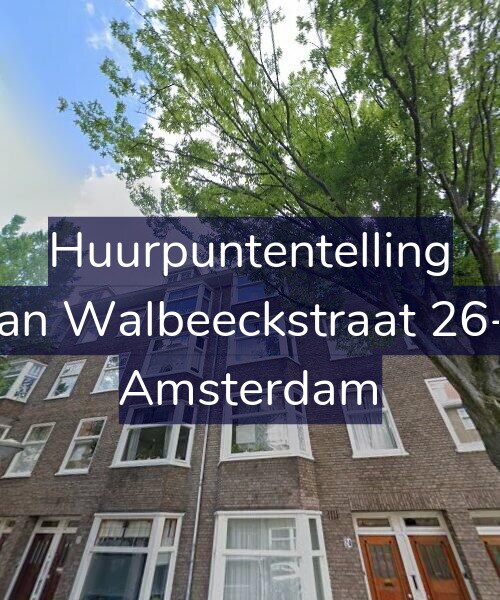 Foto gevel Huurpuntentelling voor Van Walbeeckstraat 26-3, Amsterdam