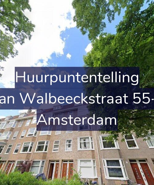 Foto gevel Huurpuntentelling voor Van Walbeeckstraat 55-3, Amsterdam
