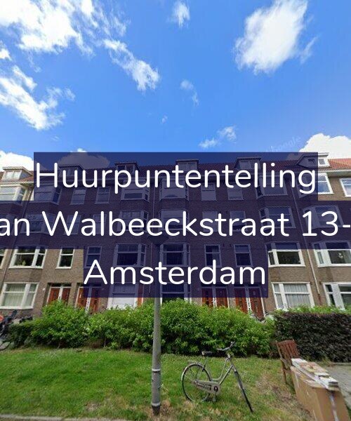 Foto gevel Huurpuntentelling voor Van Walbeeckstraat 13-H, Amsterdam