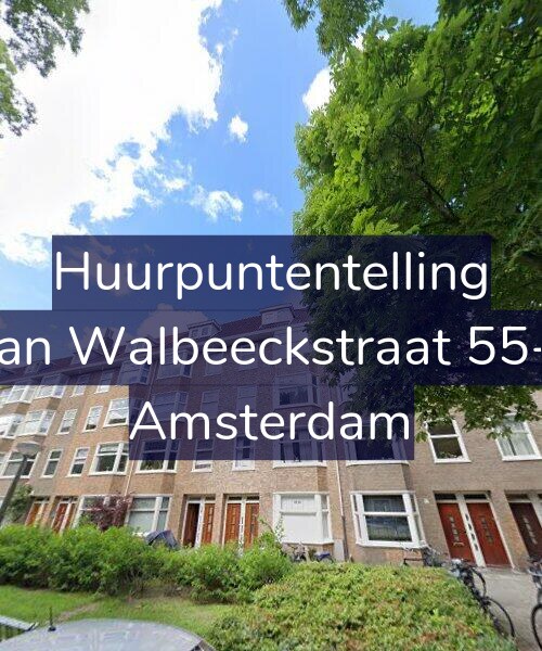 Foto gevel Huurpuntentelling voor Van Walbeeckstraat 55-1, Amsterdam