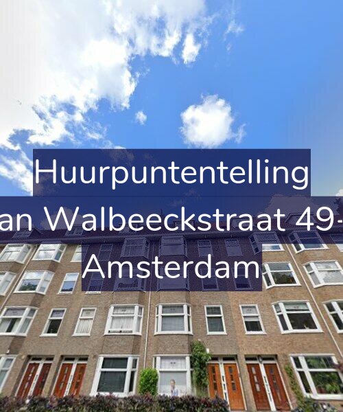 Foto gevel Huurpuntentelling voor Van Walbeeckstraat 49-2, Amsterdam