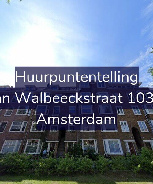 Foto gevel Huurpuntentelling voor Van Walbeeckstraat 103-1, Amsterdam
