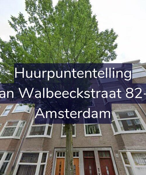 Foto gevel Huurpuntentelling voor Van Walbeeckstraat 82-2, Amsterdam
